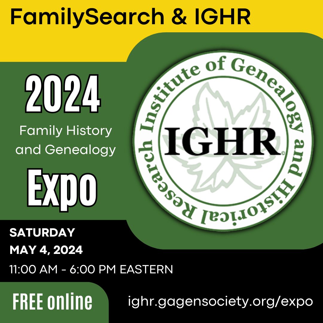 FamilySearch & IGHR 2024 Family History and Genealogy Expo